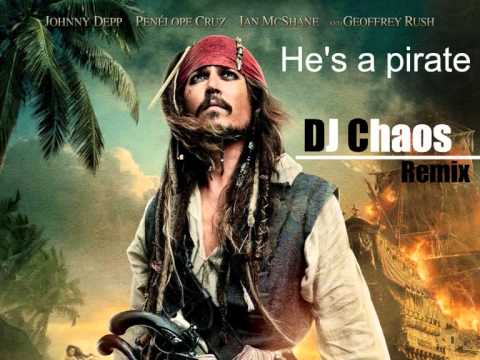 He's a pirate hip-hop remix by DJ Chaos