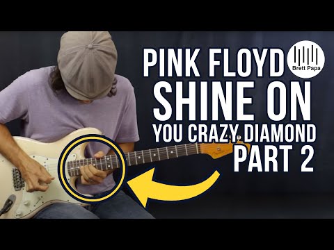 Pink Floyd - Shine On You Crazy Diamond  - Guitar Lesson - Part 2