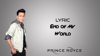Prince Royce - End of My World (Lyrics) [Letra]