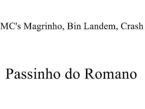 MC's Magrinho, Bin Landem, Crash Passinho do Romano