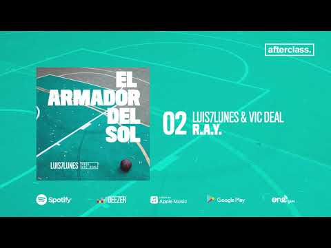 Luis7Lunes - R.A.Y. (Prod. Vic Deal)