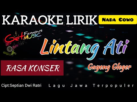 Lintang Ati"KARAOKE LIRIK"//Rasa Konser//GAYENG GLEGER// Nada Cowo