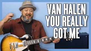Van Halen You Really Got Me Guitar Lesson + Tutorial