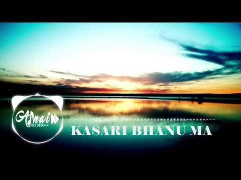 Anup Kunwar x B-8EIGHT - KASARI BHANU MA (AUDIO)