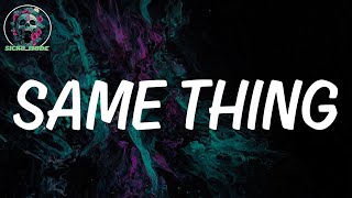 The Kid LAROI  LYRICS - SAME THING