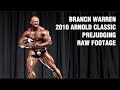 Branch Warren 2010 Arnold Prejudging - Raw High Res Documentary Footage