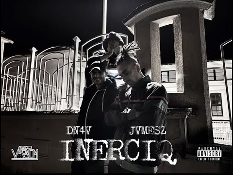 JVMESZ x DN4V - INERCIQ ( Official Video )