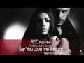 REC Ft Mike - Say You Love My Tonight New Song ...