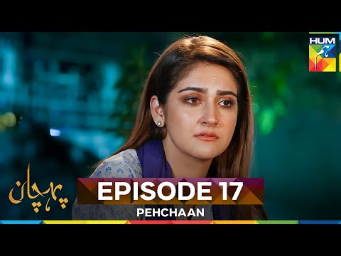 Pehchaan Episode 17
