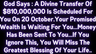 🤑🤑 GOD SAYS: A DIVINE TRANSFER OF $810,000,000 MONEY IS SCHEDULED FOR YOU..YOU PROMISED WEALTH IS..