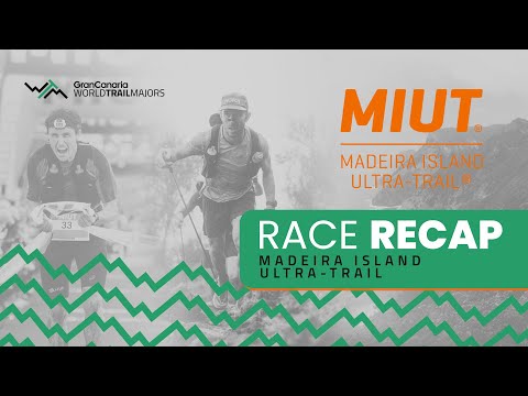 RACE RECAP - MIUT Madeira Island Ultra-Trail 2025