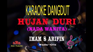 Download lagu Karaoke Hujan Duri Nada Wanita - Imam S Arifin (Karaoke Dangdut Tanpa Vocal) mp3