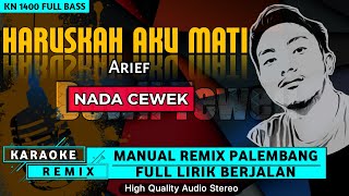 Download lagu HARUSKAH AKU MATI Nada Cewek KARAOKE REMIX PALEMBA... mp3