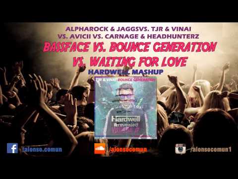 Bassface vs. Bounce Generation vs. Waiting For Love (Hardwell Mashup)