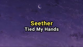 Seether - Tied My Hands (Tradução/Legendado)