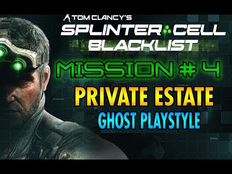 Splinter Cell - Blacklist - Campaign Mission #4 - Private Estate - Ghost (Perfectionist)