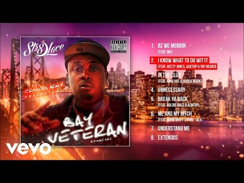 Str8-Lace - I Know What To Do Wit It ((Audio)) ft. Geezy Jones, Acktup, Yay Heard