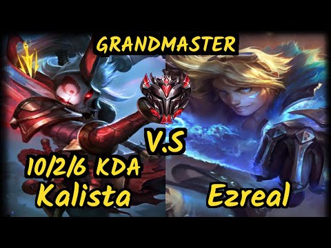 Praedyth (KALISTA) vs EZREAL - 10/2/6 KDA BOTTOM ADC GAMEPLAY - OC Ranked GRANDMASTER