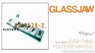 Glassjaw - Majour