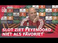 Arne SLOT: 'Groot COMPLIMENT als mensen FEYENOORD als favoriet zien'