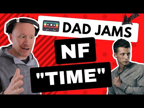 OLD DAD REACTS & FIRST LISTEN to NF - TIME (official Dad Jams Score)