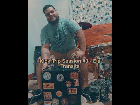 Kick Trip Session #3 | Ela Transita - Sergio Dall'orto