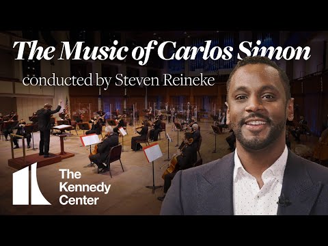 The Music of Carlos Simon | National Symphony Orchestra