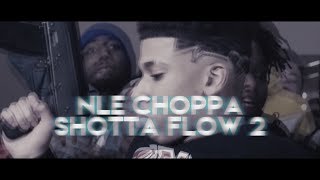 NLE Choppa - Shotta Flow 2 (Official Lyrics)