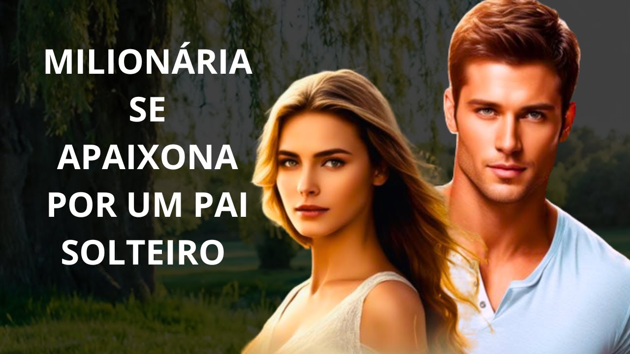 Uma Mulher Rica se Apaixona por um Homem Pobre e Pai Solteiro,  onde o Amor Supera  as Diferenças.