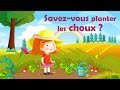 Savez-vous planter les choux ? - Comptine avec gestes pour enfants et bébés (avec les paroles)