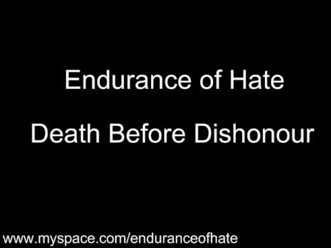 Endurance of Hate - Death Before Dishonour