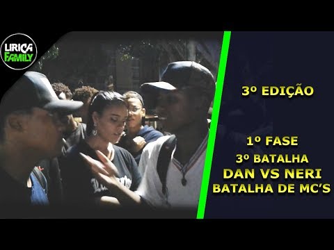 3ºBATALHA - 1ºFASE - DAN vs NERI - SEXTA LÍRICA - FSA - BA - 26/11/2018