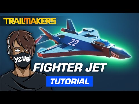 How to build a Fighter Jet in Trailmakers | Tutorial by Yzuei
