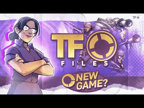 An Actual New Team Fortress? Maybe? - Fortress Files #5