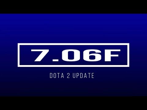 Dota 2 - Patch 7.06f