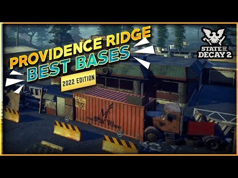 State Of Decay 2 Providence Ridge Best Bases In 2022