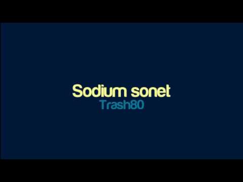 Trash80 - Sodium sonet