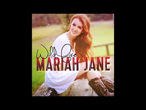 Mariah Jane- Wildfire