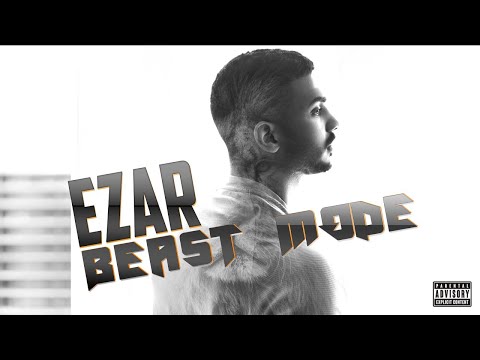 EZAR || BEAST MODE - ايزار || بيست مود