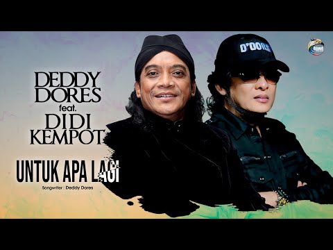Didi Kempot feat. Deddy Dores - Untuk Apa Lagi | Campursari   (Official Music Video)