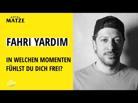Fahri Yardim (2023) – In welchen Momenten fühlst du dich frei?