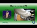 ENGLISH How To Use An ATM
