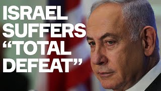 Israel Has Been DEFEATED. A Total Defeat - Israeli Newspaper's Shocking Admission