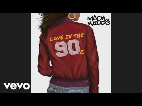 Mack Wilds - Love in the 90z (Audio)