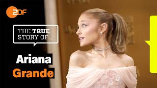 Ariana Grande – Popikone mit Schicksalsschlägen – The True Story of | ZDF
