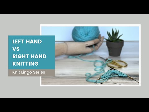 Continental vs English Knitting ~ What's the Difference? ~ Which one should I use? Pros and Cons