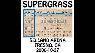 Supergrass - 2000-10-27 - Fresno, CA @ Selland Arena [Audio]