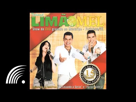 Limão com Mel - Nossa História, Nossas Canções (Ao Vivo em Mucuripe)