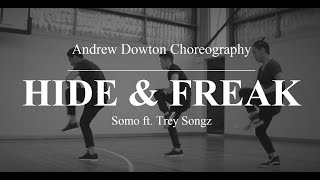Somo ft. Trey Songz | Hide &amp; Freak (Andrew Dowton Choreography)