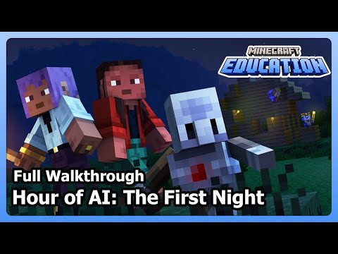 Minecraft Education - Hour of AI: The First Night (Full Walkthrough) [2025]